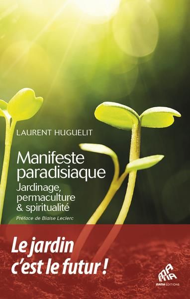 Emprunter Manifeste paradisiaque. Jardinage, permaculture & spiritualité livre