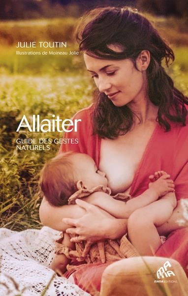 Emprunter Allaiter. Guide des gestes naturels livre