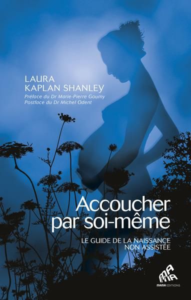 Emprunter Accoucher par soi-même. Le Guide, 2e édition livre