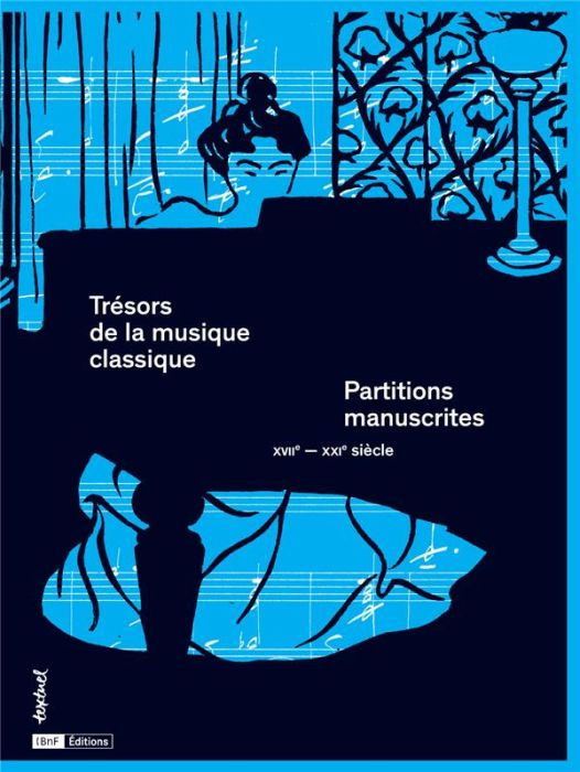 Emprunter Trésors de la musique classique. Partitions manuscrites. XVIIe-XXIe siècle livre