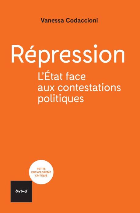 Emprunter Répression. L'Etat contre les contestations politiques livre