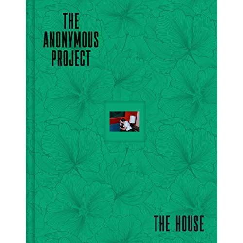 Emprunter The Anonymous Project. The House livre