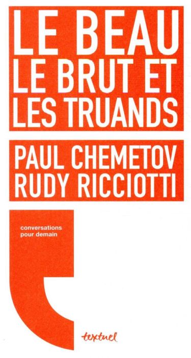 Emprunter Le beau, le brut et les truands livre