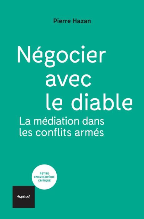 Emprunter Négocier avec le diable. La médiation dans les conflits armés livre