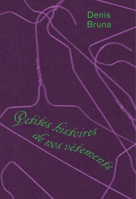 Emprunter Petites histoires de nos vêtements livre