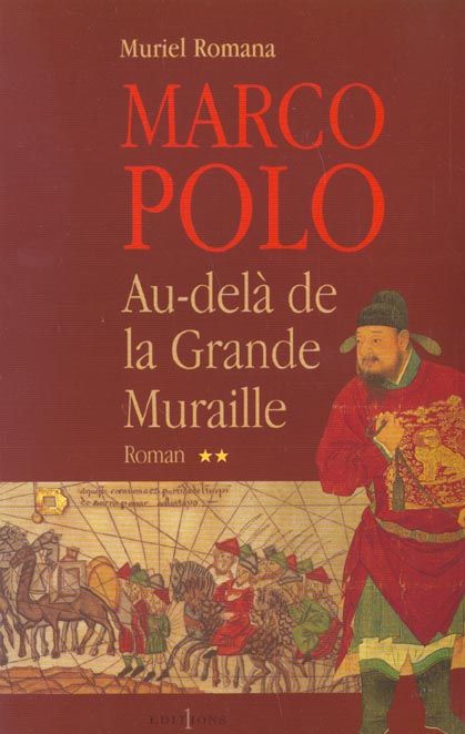 Emprunter Marco Polo Tome 2 : Au-delà de la Grande Muraille livre