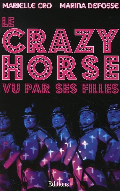 Emprunter Le Crazy Horse vu par ses filles livre