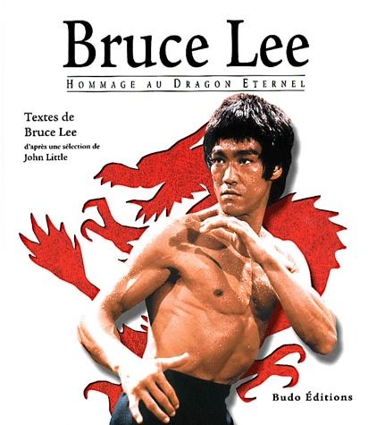 Emprunter Bruce Lee. Hommage au Dragon Eternel livre