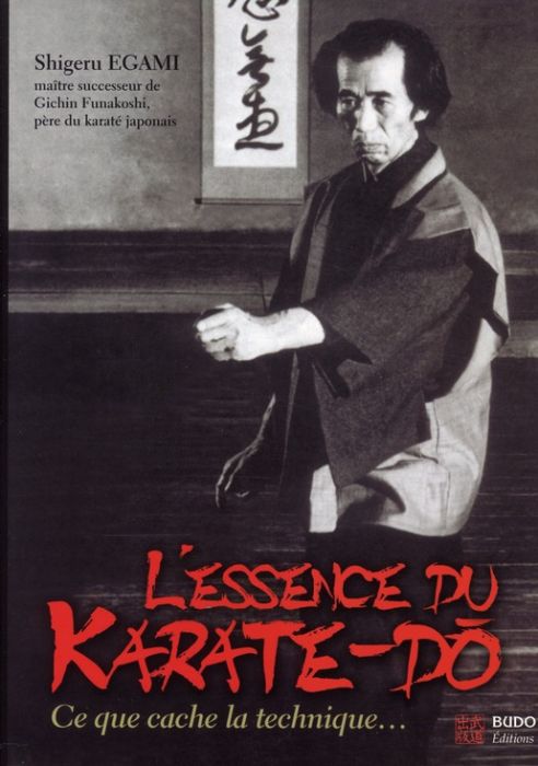 Emprunter L'essence du karaté-dô. Le sens caché de la technique livre