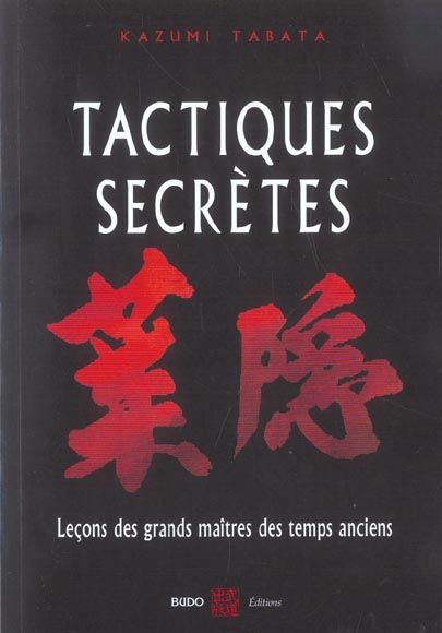 Emprunter Tactiques secrètes. Leçons martiales des grands maîtres des temps anciens livre