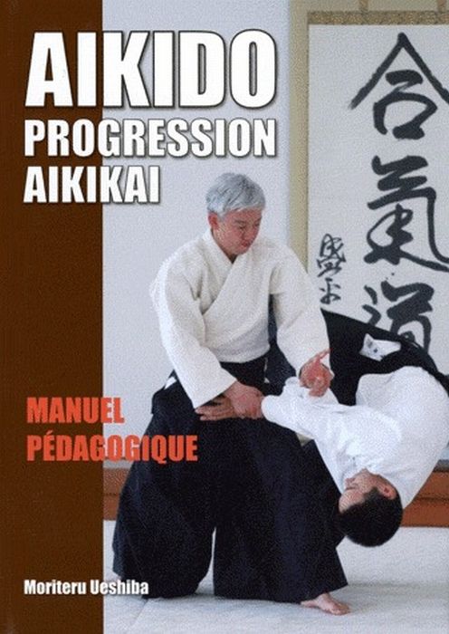 Emprunter Aïkido : progression Aïkikaï. Manuel pédagogique livre