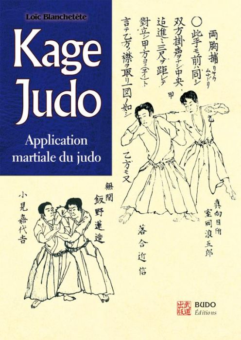 Emprunter Kage judo. Application martiale du judo livre