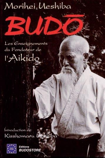 Emprunter Budo. Les enseignements du fondateur de l'aïkido livre