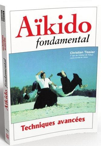 Emprunter Aikido fondamental. Techniques avancées livre