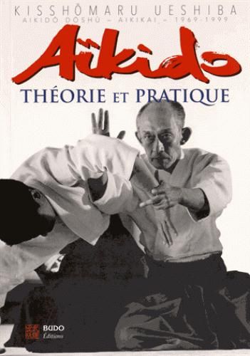 Emprunter Aïkido. Théorie et pratique livre