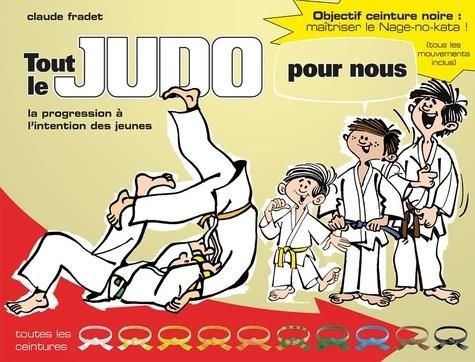 Emprunter Tout le judo pour nous. La progression à l'intention des jeunes livre