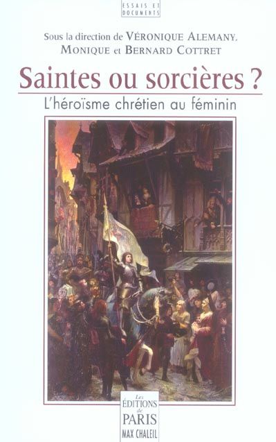 Emprunter Saintes ou sorcières ? L'héroïsme chrétien au féminin livre