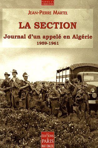 Emprunter La section. Journal d'un appelé en Algérie (1959-1961) livre