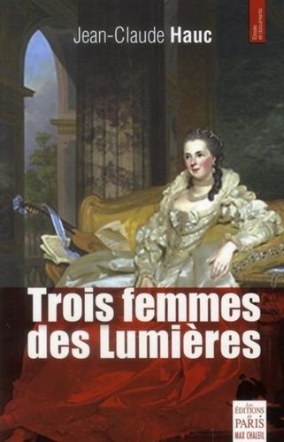 Emprunter Trois femmes des Lumières livre