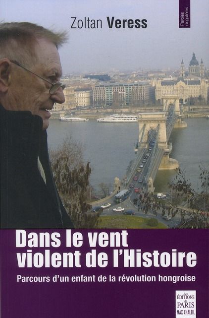 Emprunter Dans le vent violent de l'Histoire. Parcours d'un enfant de la révolution hongroise livre