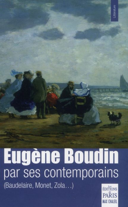 Emprunter Eugène Boudin par ses contemporains (Baudelaire, Monet, Zola...) livre