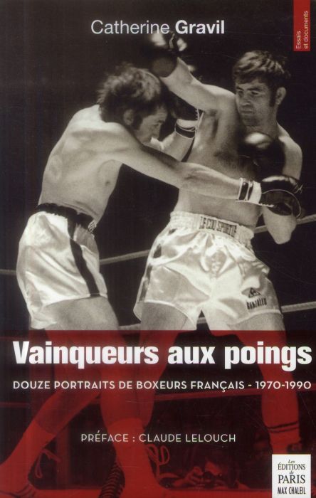 Emprunter Vainqueurs aux poings. Douze portraits de boxeurs français (1970-1990) livre