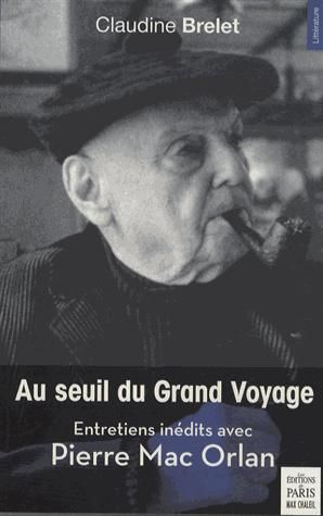 Emprunter Au seuil du Grand Voyage. Entretiens inédits avec Pierre Mac Orlan (1969-1970) livre