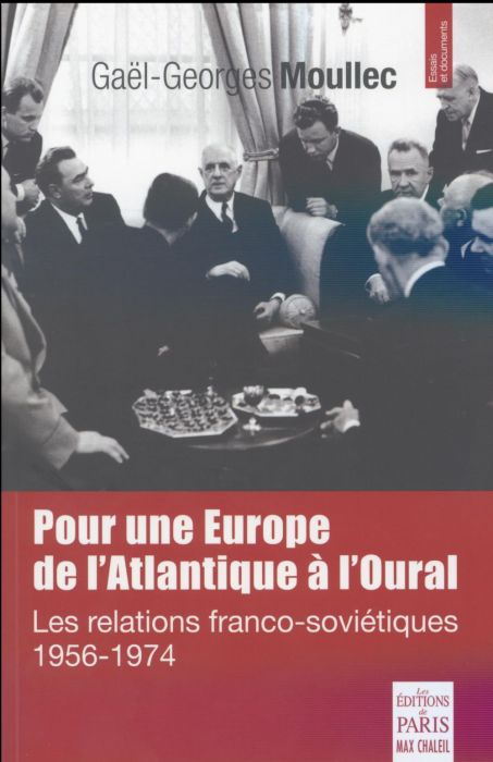 Emprunter Pour une Europe de l'Atlantique à l'Oural. Les relations franco-soviétiques (1956-1974) livre