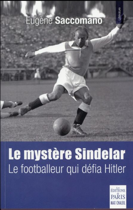 Emprunter Le mystère Sindelar. Le footballeur qui défia Hitler livre