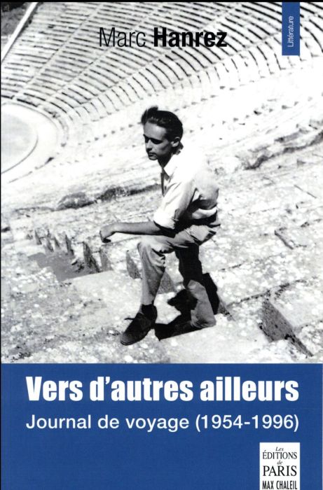 Emprunter Vers d'autres ailleurs. Journal de voyage (1954-1996) livre