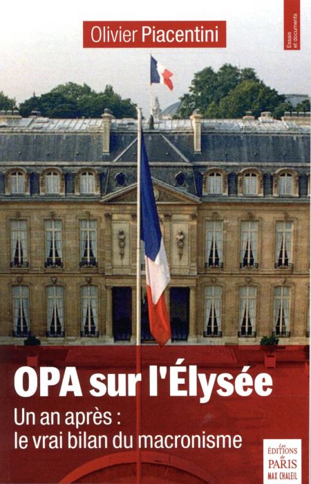 Emprunter OPA sur l'Elysée. Un an après : le vrai bilan du macronisme livre