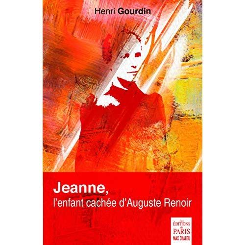 Emprunter Jeanne. L'enfant cachée d'Auguste Renoir livre