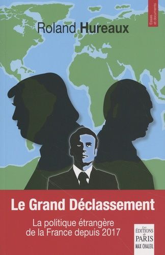 Emprunter Le grand déclassement. La politique étrangère de la France depuis 2017 livre