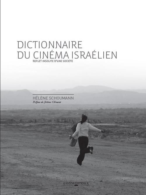 Emprunter Dictionnaire du cinéma israélien. Reflets insolites d'une société livre