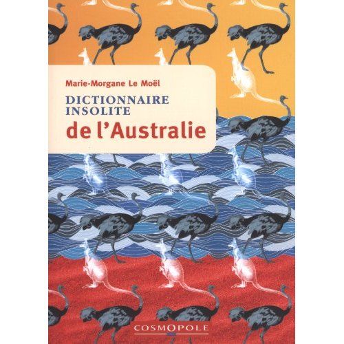 Emprunter Dictionnaire insolite de l'Australie livre