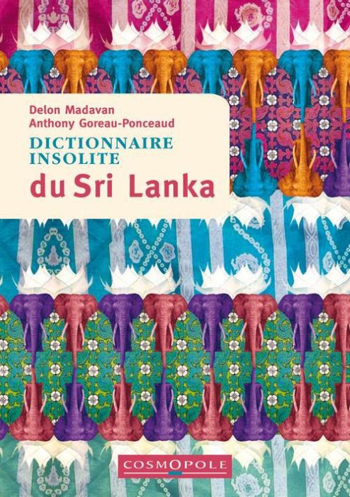 Emprunter Dictionnaire insolite du Sri Lanka livre