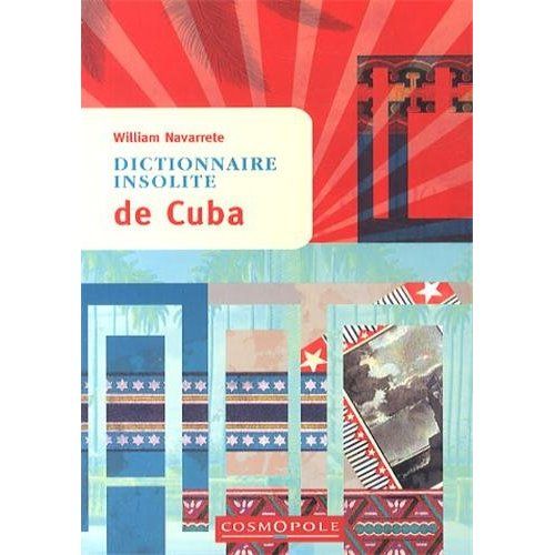 Emprunter Dictionnaire insolite de Cuba livre