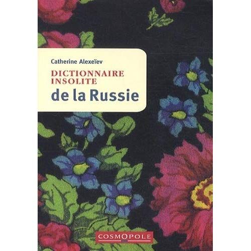 Emprunter Dictionnaire insolite de la Russie livre