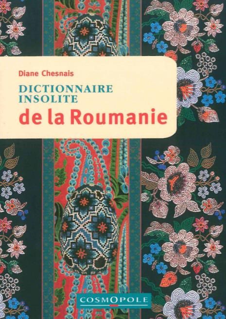 Emprunter Dictionnaire insolite de la Roumanie livre