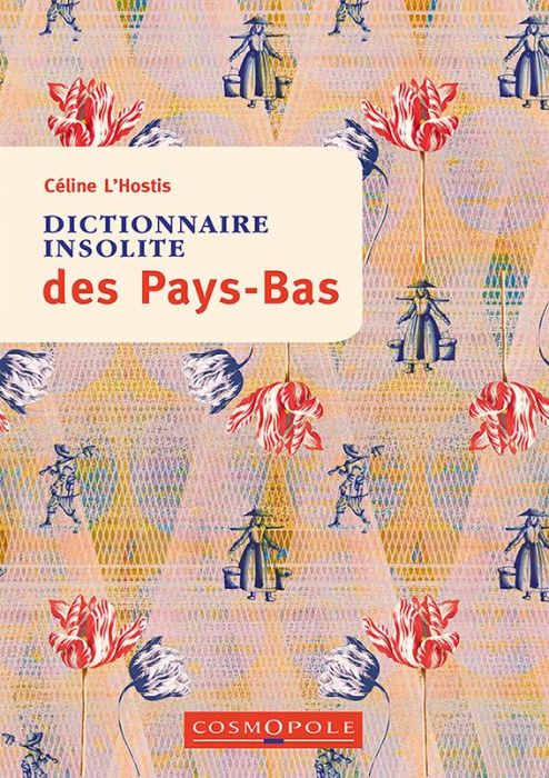 Emprunter Dictionnaire insolite des Pays-Bas livre