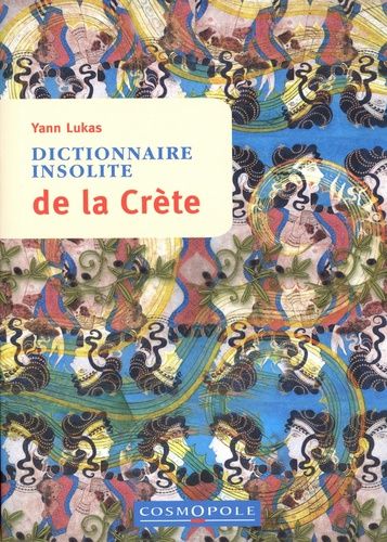 Emprunter Dictionnaire insolite de la Crète livre