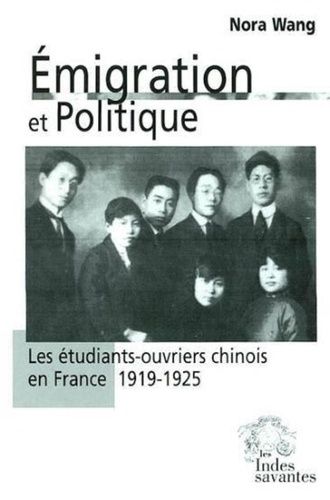 Emprunter Emigration et politique. Les étudiants-ouvriers chinois en France (1919-1925) livre