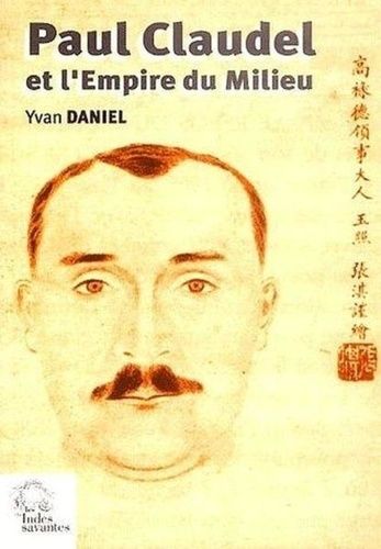 Emprunter Paul Claudel et l'Empire du Milieu livre