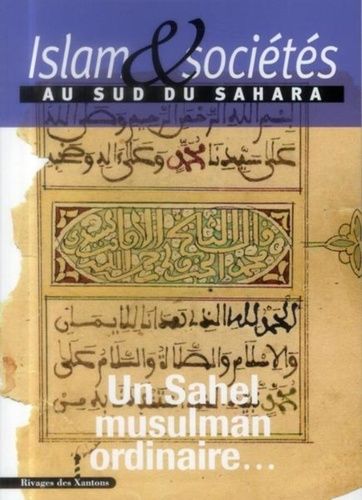 Emprunter Islam & sociétés au sud du Sahara N° 3 : Un Sahel musulman ordinaire? livre