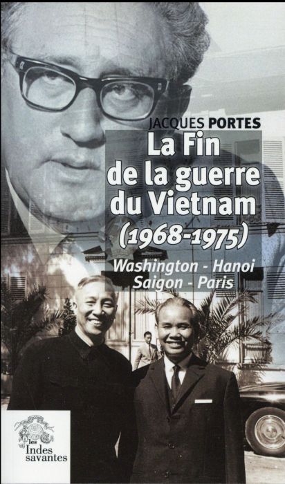 Emprunter La fin de la guerre du Vietnam (1968-1975). Washington, Hanoi, Saigon, Paris livre