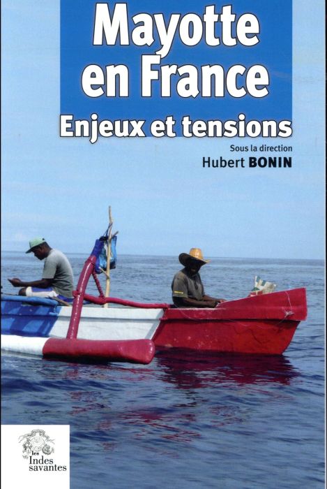 Emprunter Mayotte en France. Enjeux et tensions livre