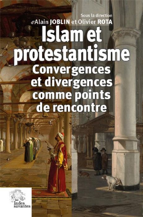 Emprunter ISLAM ET PROTESTANTISME - CONVERGENCES ET DIVERGENCES COMME POINT DE RENCONTRE livre