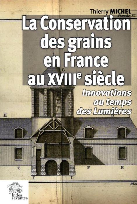 Emprunter La conservation des grains en France au XVIIIe siècle. Innovations au temps des Lumières livre