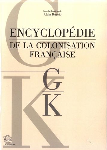 Emprunter Encyclopédie de la colonisation française. G a K livre