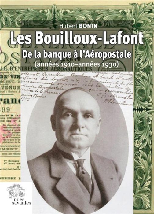 Emprunter Les Bouilloux-Lafont. De la banque à l'Aéropostale (années 1910-années 1930) livre